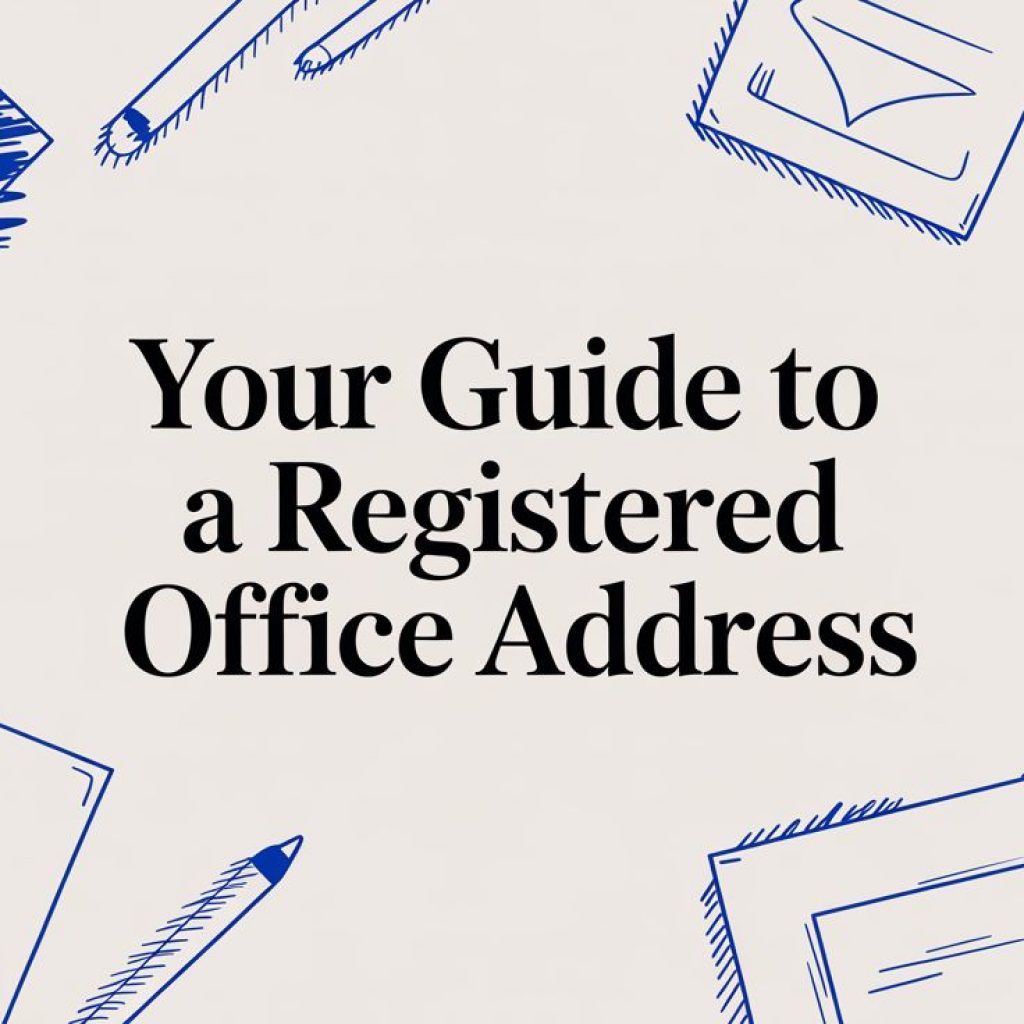 Your Guide to a Registered Office Address